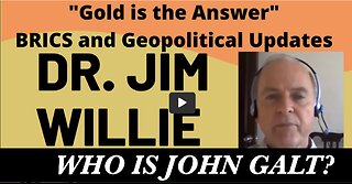 NEW Jim Willie! Gold is the Answer! BRICS and Geopolitical Updates. THX John Galt SGANON