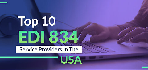 The top 10 EDI 834 Service Providers in the USA | Toporgs