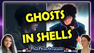 TheDimStream LIVE! Ghost in the Shell (1995) | Ghost in the Shell (2017)