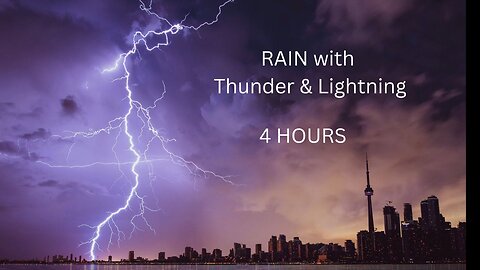 Rain With Thunder and Lightning (4 Hours)