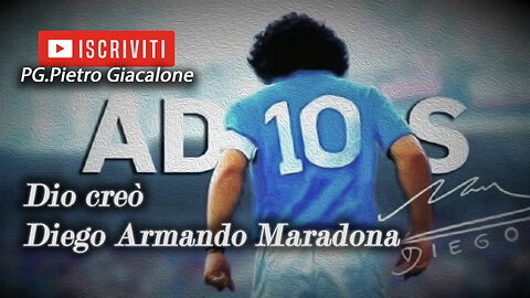 Dio creò Diego Armando Maradona
