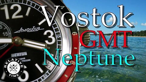 10,000 Subscriber Giveaway & Vostok GMT Neptune Amphibia Review (960762)