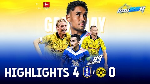 Highlights: BG Pathum 4-0 Dortmund – LSM99