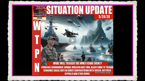 WTPN SITUATION UPDATE 5 24 24