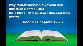 Bible Study - New American Standard Bible - NASB - Genesis 12-23