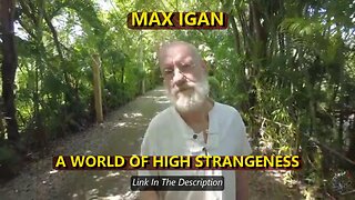 MAX IGAN - A WORLD OF HIGH STRANGENESS