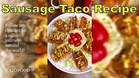 Sausage Taco (Finger Food) Recipe: Spice Up Your Snack Time with Savory Bites-4K