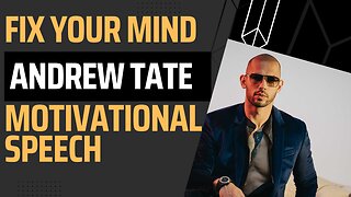 FIX YOUR MIND Motivational Speech Andrew Tate Motivation