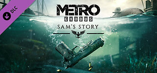 Metro Exodus DLC : Sam's Story - part 2