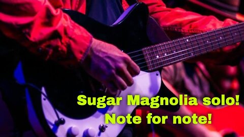 "Sugar Magnolia" Jerry Garcia lesson Europe 72'. First solo.