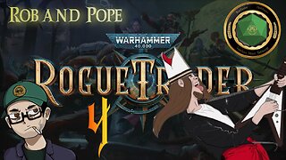 Rogue Trader Ep 4 - With Pope!