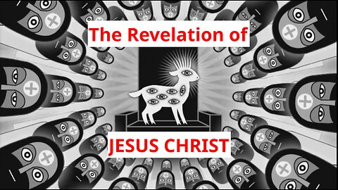 The Revelation of Jesus Christ **fully animated** (James Earl Jones narration KJV)