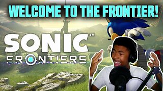 Sonic Frontiers - "Welcome to the Frontier!" - Live Let's Play