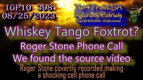 IGP10 398 - Roger Stone Phone Call Video Explained