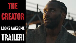 The Creator - Trailer Review! Absolutely Worth Seeing!