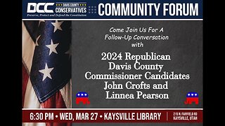 2024.03.27 Davis County Conservatives - Follow-Up with John Crofts and Linnea Pearson