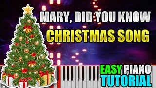 Christmas Song - Mary, Did You Know | Easy Piano Tutorial