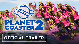 Planet Coaster 2 - Official Announcement Trailer