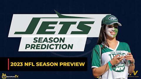 2023 NFL Season Preview | New York Jets