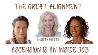 The Great Alignment: Episode #25 ASCENSION IS AN INSIDE JOB