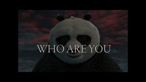 Kung Fu Panda - Who Are You