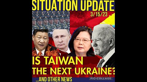 Situation Update 3/15/23 ~ WW3 Update