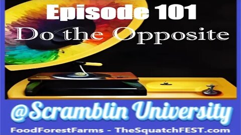 @Scramblin University - Episode 101 - Do the Opposite