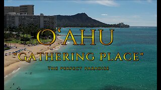 O‘ahu – The Gathering Place | Chill, Relaxation Video, DrOne 4k