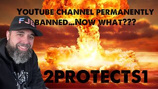 YouTube Banned My Channel....Now Wwhat???