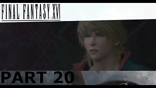 MY BRO IS AMAZING Q Q - Final Fantasy XVI Part 20