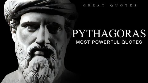 The power of Pythagorean wisdom, quotes to change your way of thinking