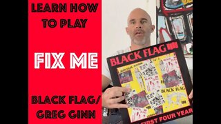 How To Play Fix Me on Guitar Lesson! [Black Flag / Greg Ginn]