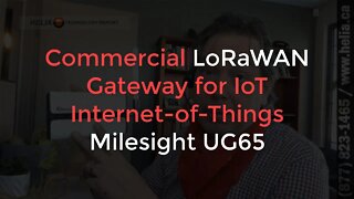 Commercial LoRaWAN Gateway for IoT Internet-of-Things - Milesight UG65