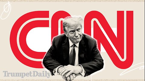 Poetic Justice as CNN Forced to Defend Donald Trump - Trumpet Daily | May 21, 2024