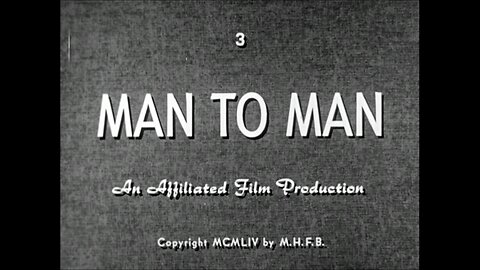 Man To Man, New York Mental Health Film Board (1954 Original Black & White Film)