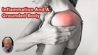 If The Body Is Grounded You Can't Have Inflammation