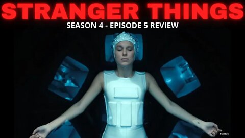 STRANGER THINGS SEASON 4 EPISODE 5 REVIEW!