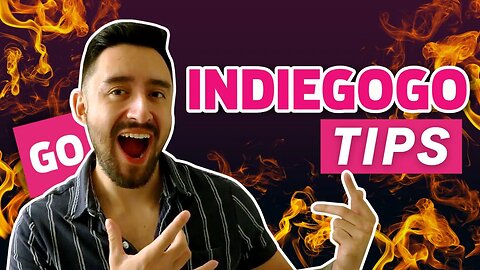 10 Rapid-Fire Indiegogo Tips