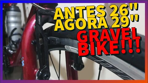 Como transformar [fácil] uma bicicleta aro 26 em 29"? Gravel bike