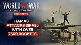 World at War: Israel bombs Gaza after Hamas attacks with 7500 rockets