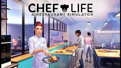 Chef Life A Restaurant Simulator