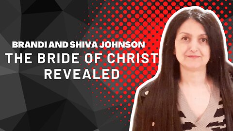 The Bride of Christ Revealed