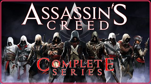 Complete Assassin's Creed Series Playthrough #RumbleTakeover #RumblePartner