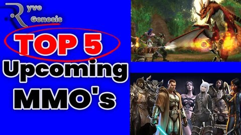 The Top 5 MMOs in Development - 2022