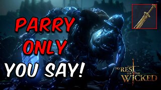 Parry Only Challenge (Wooden Sword) | Warrick the Torn | No Rest for the Wicked