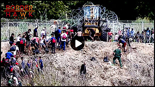 Biden Regime Deploys Heavy Machinery to LIFT Razor Wire for Massive Mob of Illegals at Rio Grande