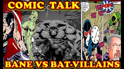 COMIC TALK: KNIGHTFALL part 3 - Bane Tests Batman's Villains