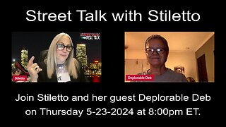 Street Talk with Stiletto 5-23-2024