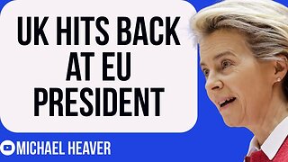 UK Hits BACK After EU’s Von Der Leyen ATTACKS Brexit