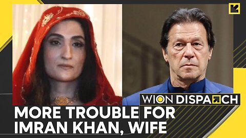 Pakistan: Ex-PM Imran Khan's wife Bushra Bibi named as suspect in 15 cases | WION Dispatch | N-Now ✅